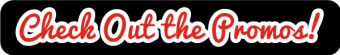 Check-Out-the-Promos!